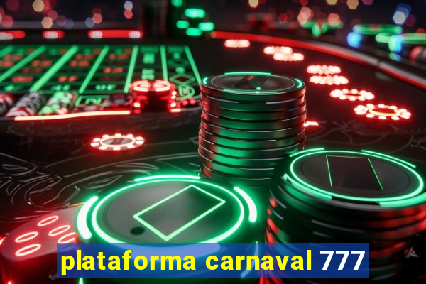 plataforma carnaval 777